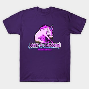 Just a Unicorn Wasted AF, Funny Cute, Unicorn Gift, Unicorn Meme T-Shirt